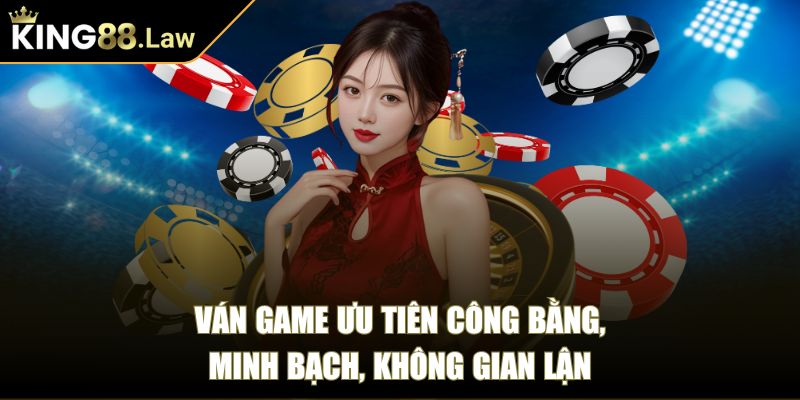 King88 Law 🏅 Nhà Cái King 88 | Link Đăng Nhập King88 Com uy tín 2025 38 Ván game ưu tiên công bằng, minh bạch, không gian lận