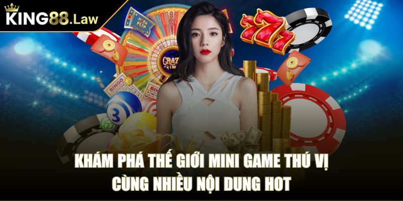 King88 Law 🏅 Nhà Cái King 88 | Link Đăng Nhập King88 Com uy tín 2025 36 Khám phá thế giới mini game thú vị cùng nhiều nội dung hot